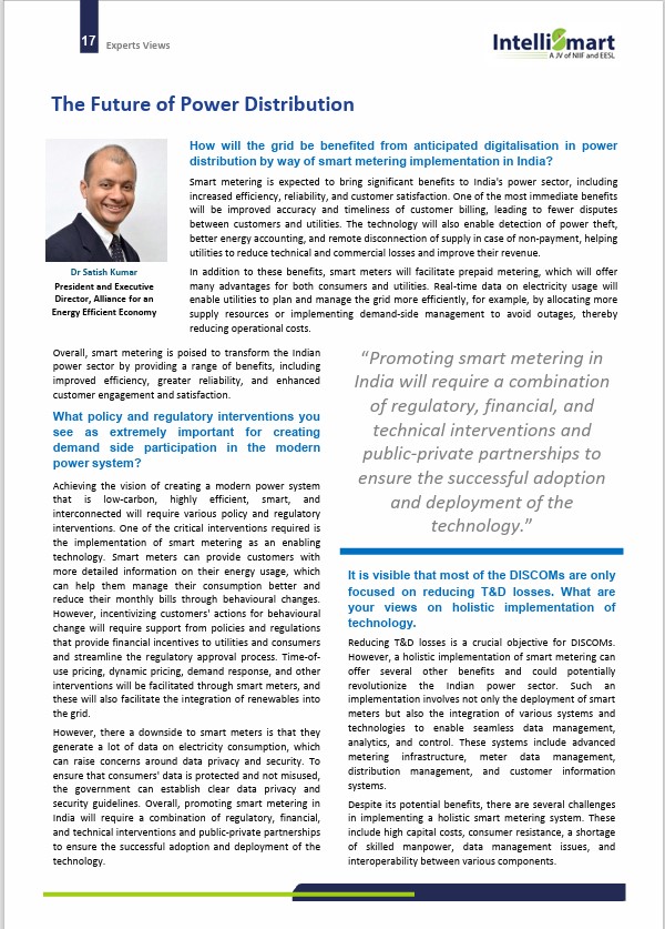 Intelli_Smart's tweet photo. “Promoting smart metering in India will require a combination of regulatory, financial, and technical interventions and public-private partnerships to ensure the successful adoption and deployment of the technology.”

In the expert's view section of K-Xchange, Dr. Satish Kumar, President and Executive Director, @AEEE_India, has shared his take on the benefits that smart metering will extend to the electricity grid., his views on consumer benefits related to the programme and the need to incentivize them to induce behavioural change pertaining to electricity consumption.

Read the full interview - https://t.co/4nO4ATVCja

#smartmetering #smartmeters #IntelliSmart #KXchange 

@satishEE