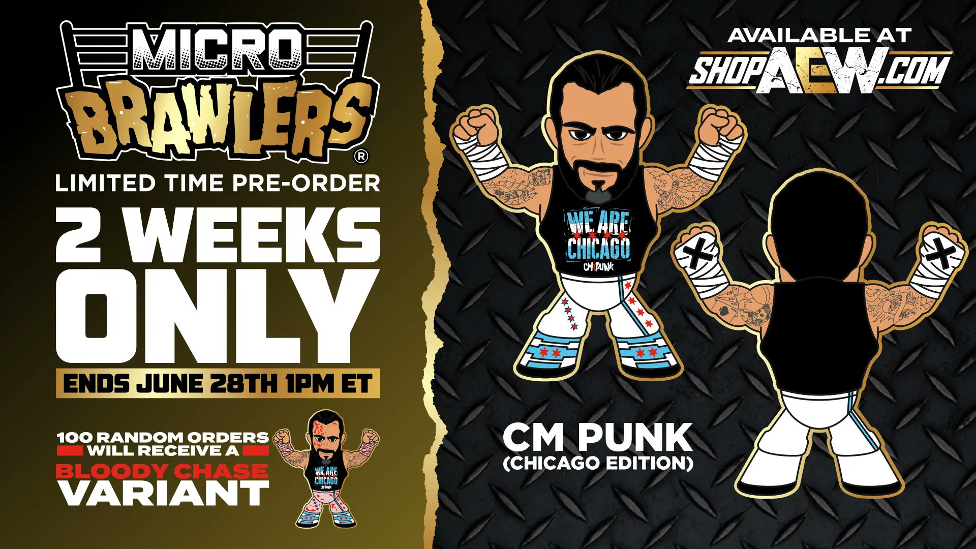 ShopAEW.com on X: LAST CHANCE! The deadline to pre-order your @CMPunk  (Chicago Edition) Micro Brawlers at  is 1pm ET  TODAY! 100 random orders will receive a bloody chase variant! #shopaew #aew  #
