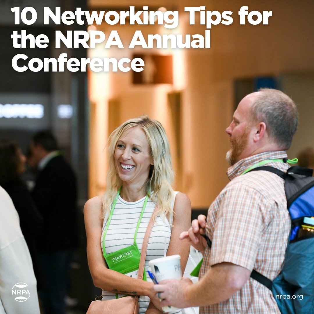 NRPA_news's tweet photo. Are you joining us in Dallas? Make sure you're prepared to get the most out of the experience, get 10 tips on networking: https://t.co/frjqsejyYT https://t.co/fGiodSAL8b