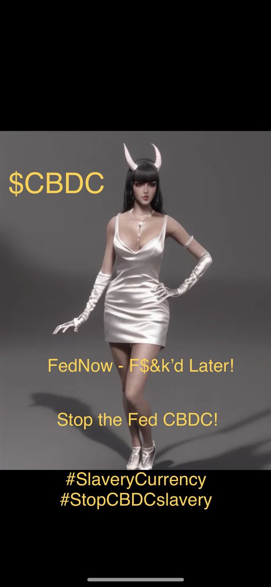 $CBDC

#StopCBDCslavery
#EndTheFed

@DustinStockton 
@JenLawrence21 
@AmericaMission_ @JP_Hustle1776 @_Kimsays @KellyJaye 
@GeorgeGammon 
@mattgaetz @TheLastRefuge2 @Techno_Fog @DarrenJBeattie @gatewaypundit @barnes_law @America1stLegal @TomFitton @21WIRE @paulsperry_