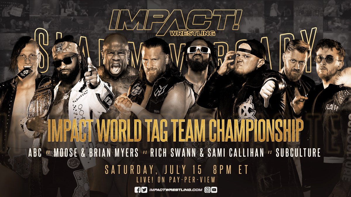 BREAKING: ABC defends the IMPACT World Tag Team titles against Moose and Brian Myers, Rich Swann & Sami Callihan, and SUBCULTURE on July 15th at #Slammiversary LIVE on PPV from St Clair College in Windsor, On! 

Get tickets: eventbrite.ca/e/impact-wrest…