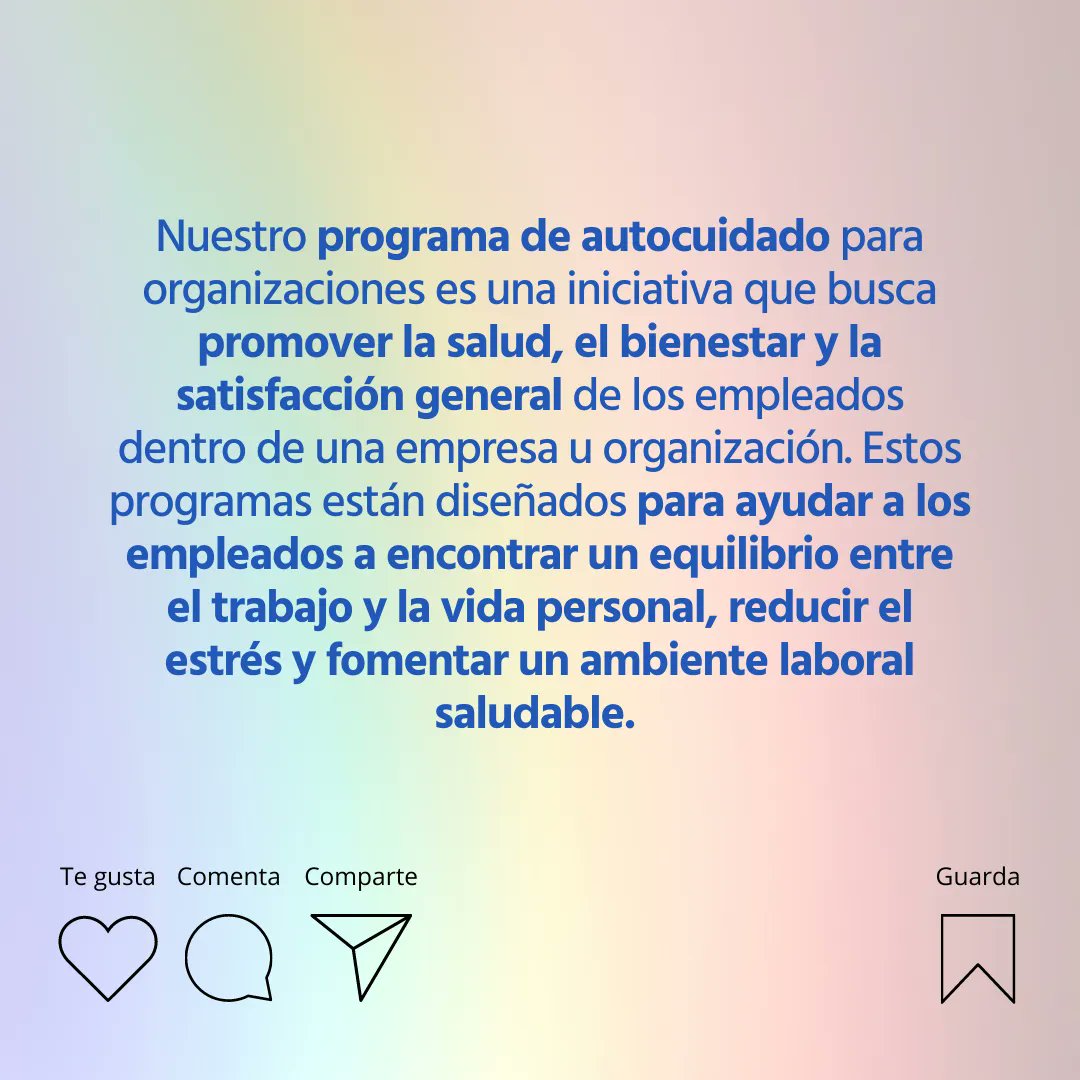 Nuestro programa de autocuidado para organizaciones es una iniciativa que busca promover la salud, el bienestar y la satisfacción general de los empleados dentro de una empresa u organización. #Saludmental #autocuidado #estrés #organizaciones