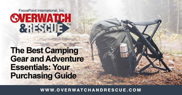 Planning a camping trip? Here are the essential pieces of camping gear you may need: focuspointintl.com/trending/trave…

#OverwatchandRescue #FocusPoint #Camping #CampingGear #PackingList #CampingGuide #CampingEssentials #CriticalEventManagement #emergencylocator