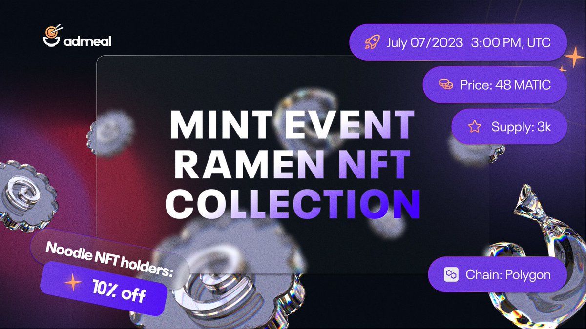 🚀🍜 Exclusive Ramen NFT collection mint event on <a href="/onPolygon_/">onPolygon</a> ! Get ready for tasty perks in Admeal app.

📌 Mint: July 7, 3pm UTC
📌 Price: 48 MATIC
📌 Supply: 3k
📌 Chain: Polygon
📌 Noodle NFT holders: 10% off

NFT Utilities in Admeal app:
💎 3% more DISH tokens for each