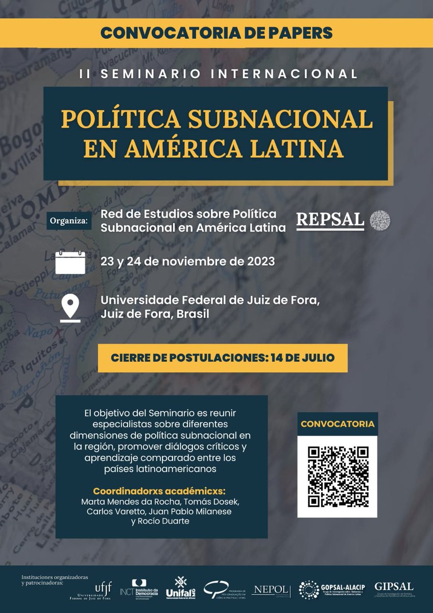 Abierta la convocatoria para presentar trabajos en los paneles de estudiantes de posgrado en el II Seminario Internacional "Política Subnacional en América Latina".
Límite para propuestas: Jul. 14
📆Evento: Nov. 23-24 
🏫Lugar: UFJF, Juiz de Fora 🇧🇷