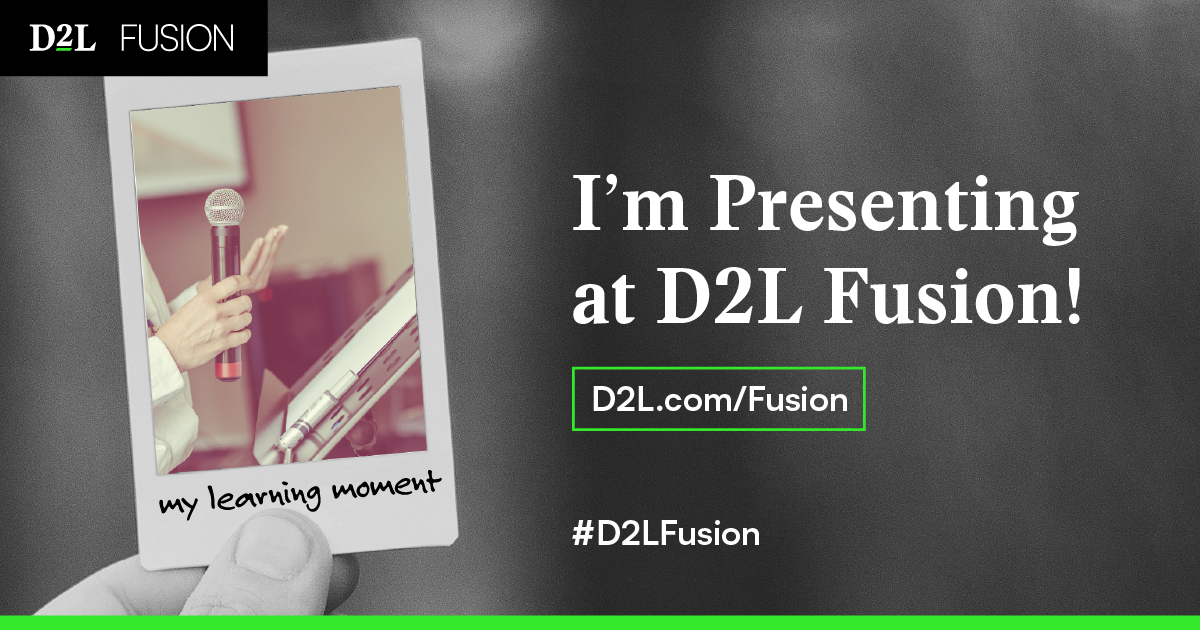 Come join me at Fusion to learn about the latest and greatest tools for course creators! #edtech #D2LFusion #creators #WomenInTech