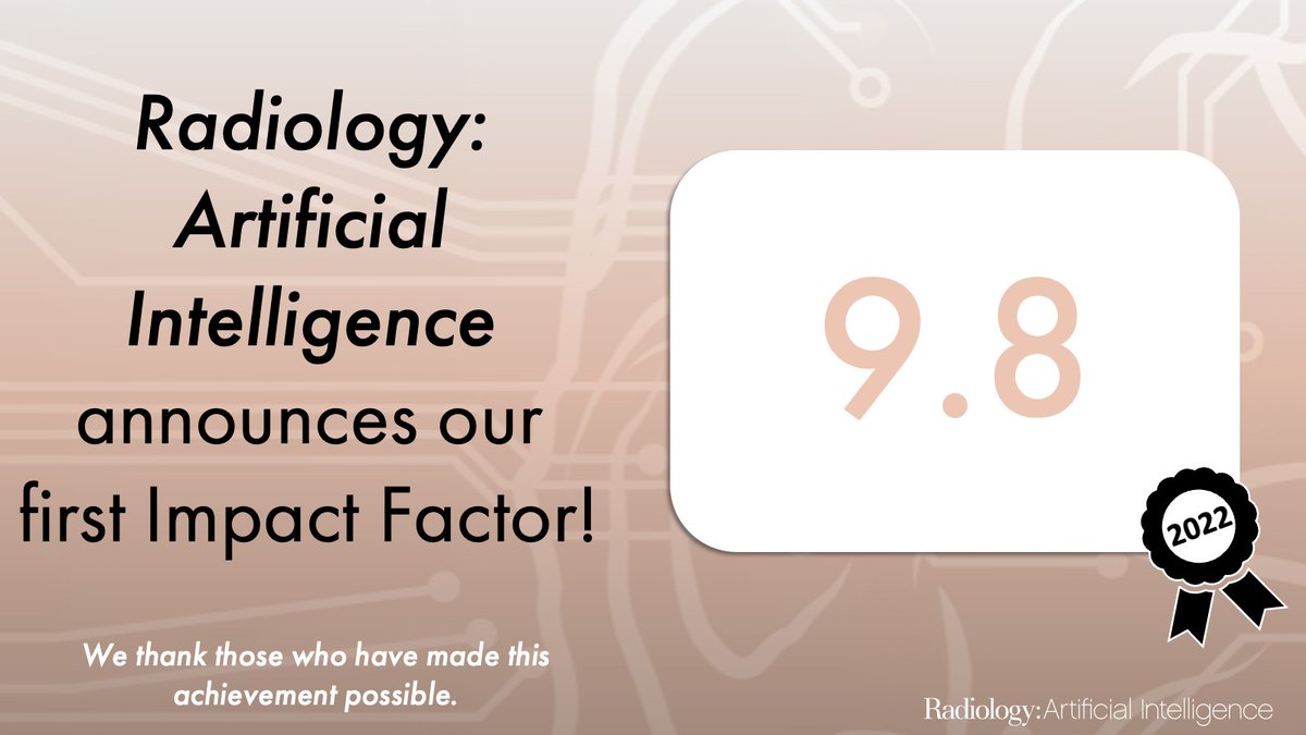 📣 Just out!  @Radiology_AI's 2022 Impact Factor = 9.8

@Clarivate #JIF #ImpactFactor #bibliometrics