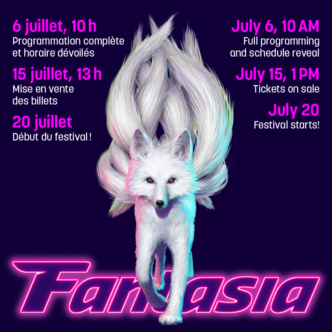 🗓️ Mark your calendars!
#Fantasia2023 is fast approaching! 👀

🗓️ À vos calendriers!
#Fantasia2023 approche à grands pas! 👀