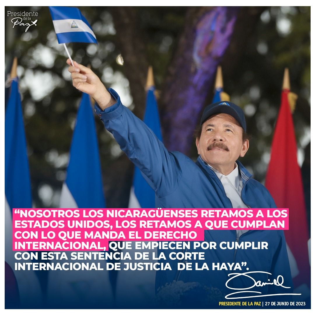 #28Junio
#Nicaragua
Que Estados Unidos empiecen  Por cumplir la Sentencia de la Corte Internacional de Justicia HAYA,  dictada el 27 De Junio de 1986.  Hace 37 años que fueron condenados por agresiones  y aun siguen en deuda con el Pueblo Nicaragüense .
#FuerzaDeVictorias