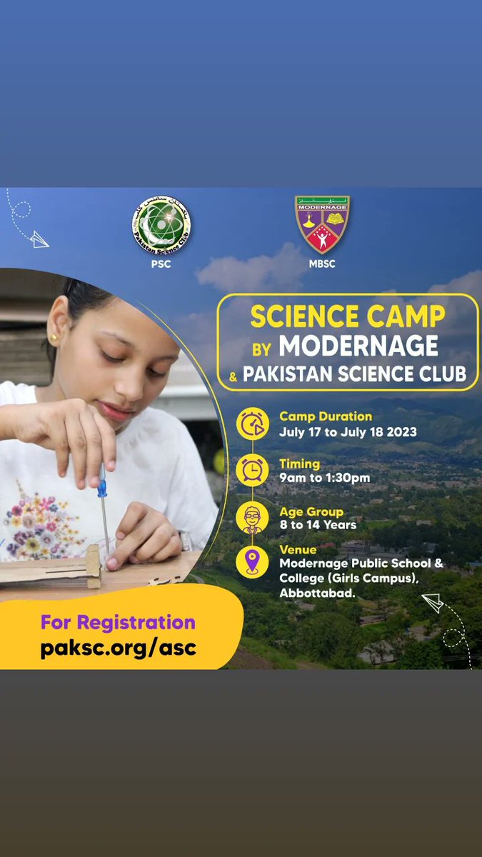 Pakistan Science Club. and Modernage Public School & College, Abbottabad. will organize a 2 days (8 hours) Science Camp in Abbottabad. This camp is designed for children aged 8 to 14 and focused on electricity, circuits, machines, and robotics. paksc.org/asc/