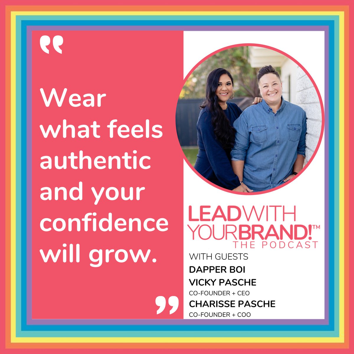 Celebrate #LGBTQ+ #PrideMonth with <a href="/dapper_boi/">Dapper Boi</a> founders <a href="/vickypasche/">Vicky</a> &amp; Charisse Pasche on the #LeadWithYourBrand podcast 🎧 leadwithyourbrand.com/pride #personalbranding #wednesdaywisdom 🏳️‍🌈