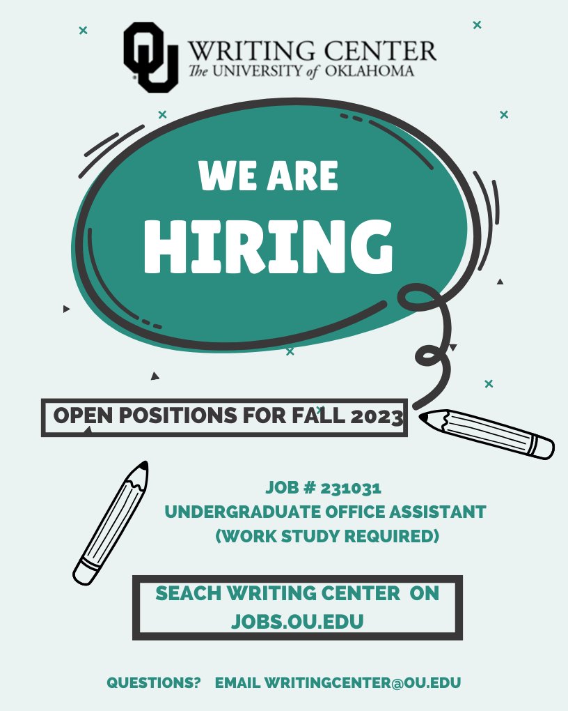 The OU Writing Center is hiring! Do you have or qualify for work study? If so, check out our Undergraduate Office Assistant job description, job # 231031