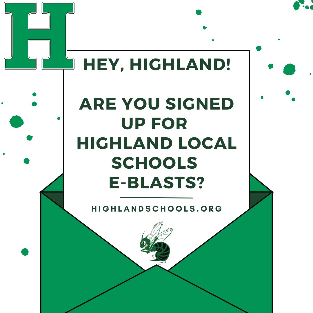 Hey, Highland! Are you receiving our Highland Local School District e-blasts? Stay up-to-date on news, alerts, and events by signing up at sendit.live/public/subscri…