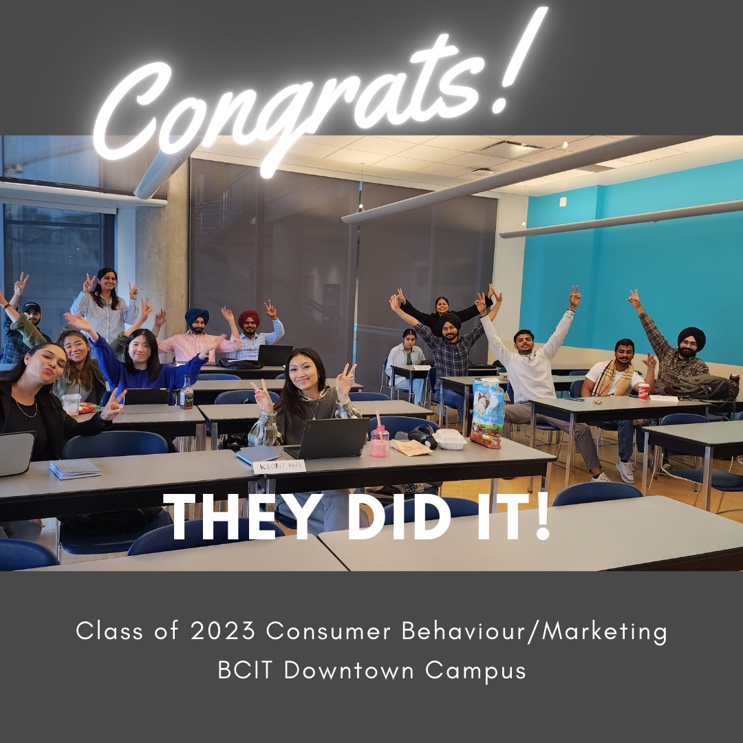 Congratulations to my fantastic BCIT students on completing their Consumer Behaviour course and moving on to complete their Marketing Management Program!! 👏 #consumerbehaviour #marketing #bcit #students #classof2023 #teaching #teacherlife #business #education