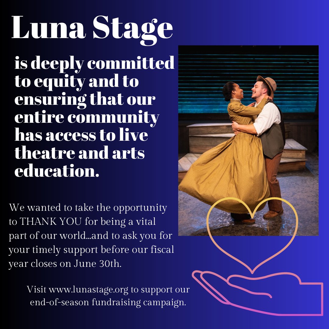 LAST CHANCE To Support Luna Stage This Season! - mailchi.mp/lunastage/twoe…