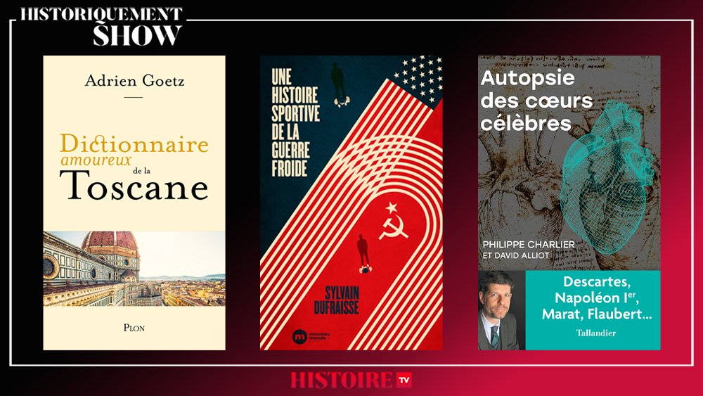 📢 Samedi 20h #hshow : @jchribuisson reçoit @adriengoetz 'Dictionnaire amoureux de la Toscane' @EditionsPlon, Sylvain Dufraisse 'Une histoire sportive de la guerre froide' Nouveau Monde éd. @JenniferKerner2 chronique 'Autopsie des💗 célèbres' @doctroptard D.Alliot @Ed_Tallandier