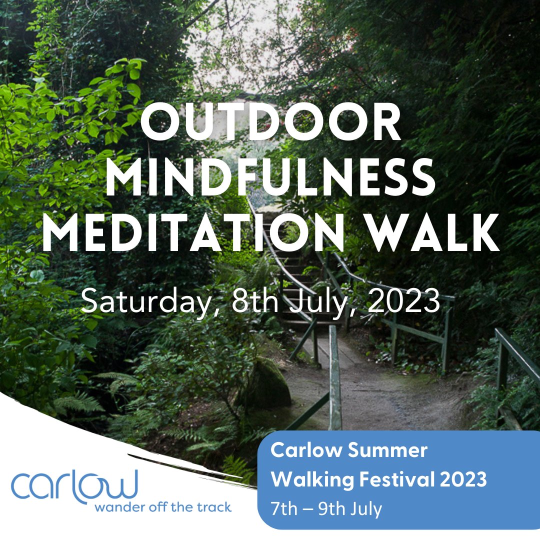carlowtourism's tweet photo. Are you feeling a bit stressed? Take part in the Carlow Summer Walking Festival's 'Outdoor Mindfulness Meditation Walk'.
Find tickets here: https://t.co/wyKEG1whfE
@Carlow_Co_Co @CarlowLEO
#WanderOffTheTrack https://t.co/50TehYSnXC