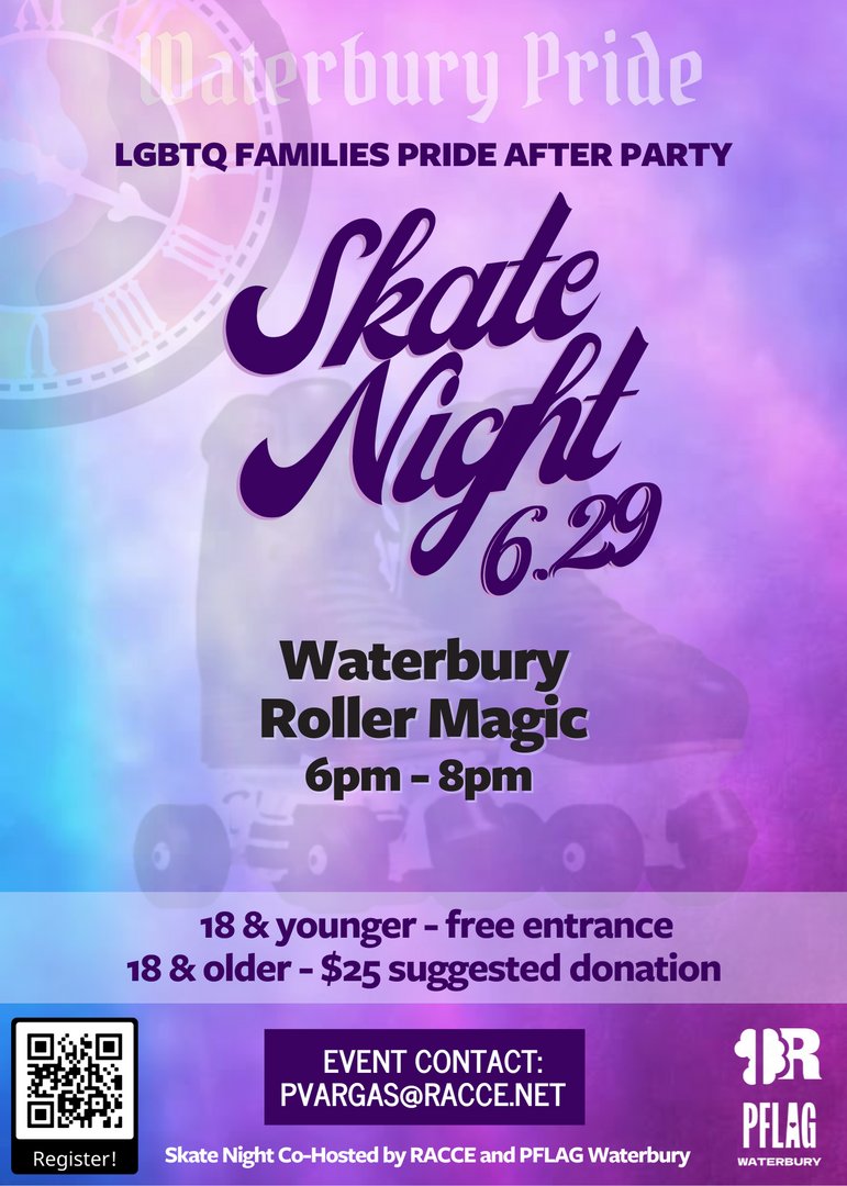 TOMORROW⛸️🌈 Sign up now and let's celebrate our LGBTQ+ pride in style!

Register with this link: eventsrace.com/LGBTQSKATENIGHT

Skate Night Co-Hosted by Radical Advocates for Cross-Cultural Education and PFLAG Waterbury Chapter