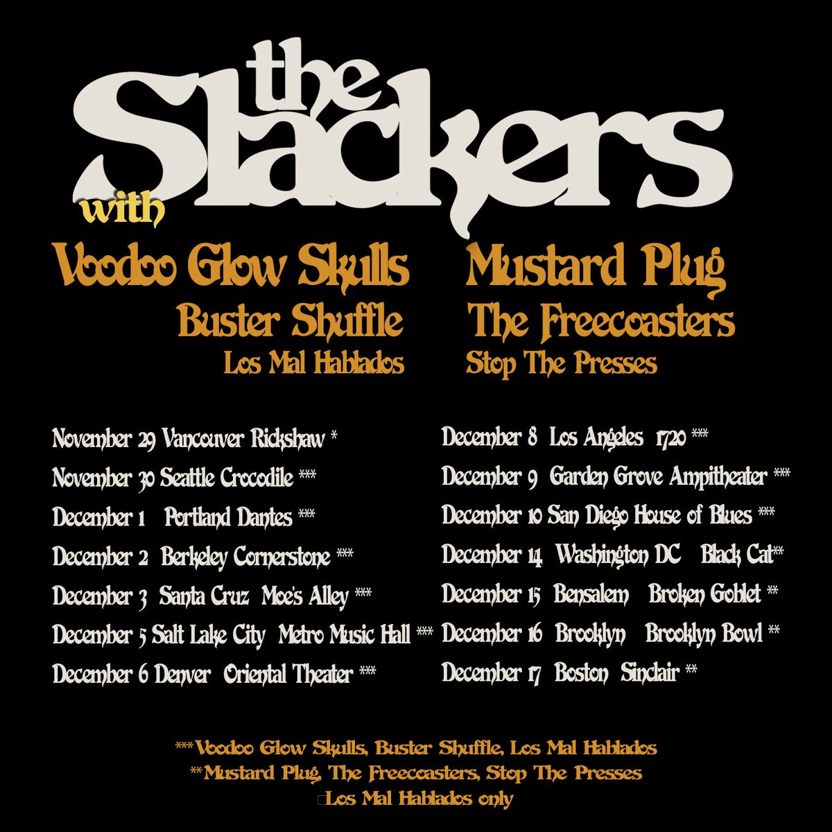 Big Announcement! The Slackers' end of the year tour dates! We gonna be on the West Coast and the East Coast with @glowskulls @Mustard_Plug @Bustershuffle @TheFreecoasters @STOPresses los mal hablados Tickets go on sale Friday, at noon EST / 9am PST #slackers2023