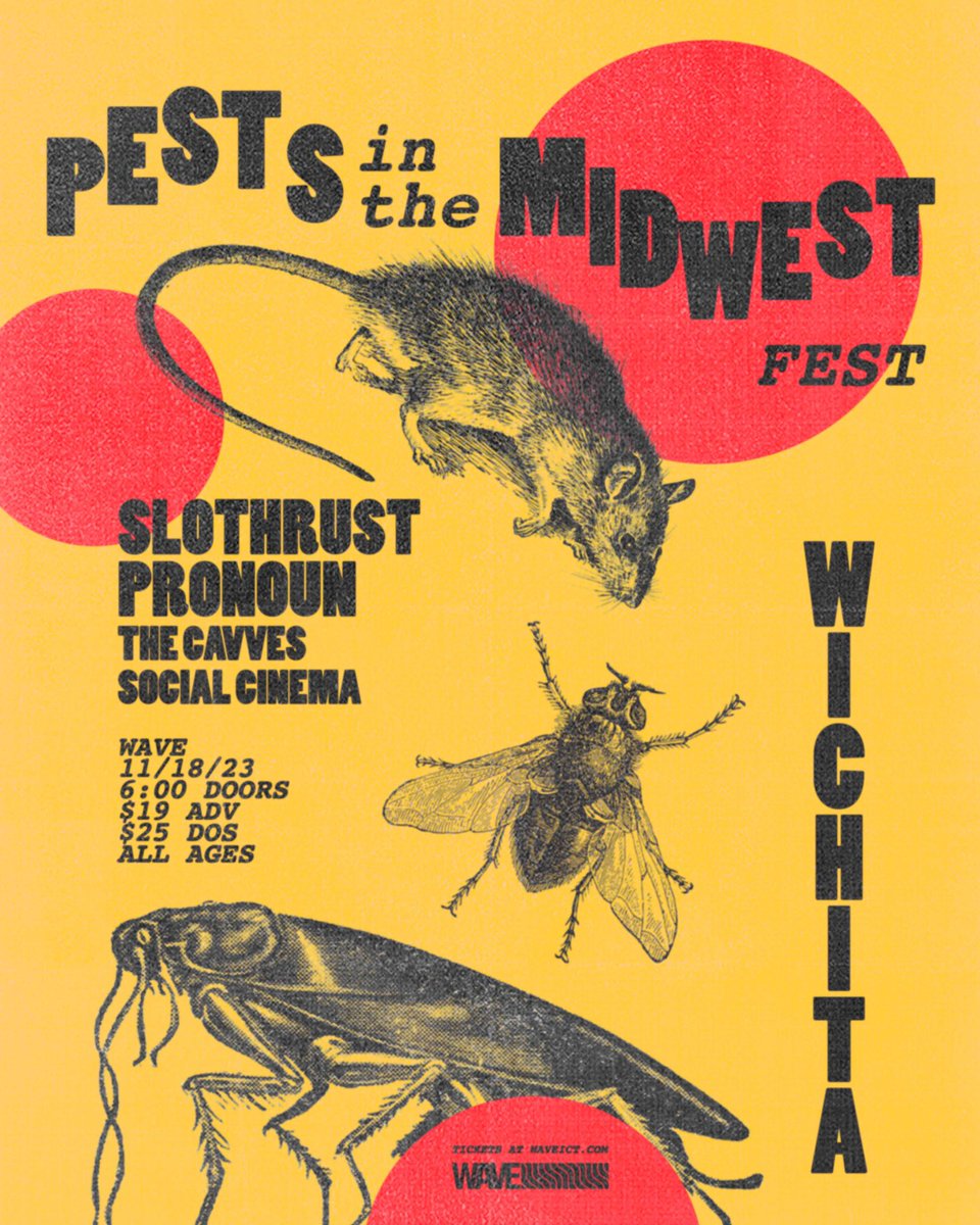 We are honored to be a part of round 2 of “Pests in the Midwest Fest” at <a href="/WaveWichita/">WaveICT</a> on 11/18. This is a BANGER lineup featuring <a href="/SLOTHRUST/">SLOTHRUST</a> + Pronoun + <a href="/THECAVVES/">The Cavves</a> 

More shows coming soon let’s rollllll.