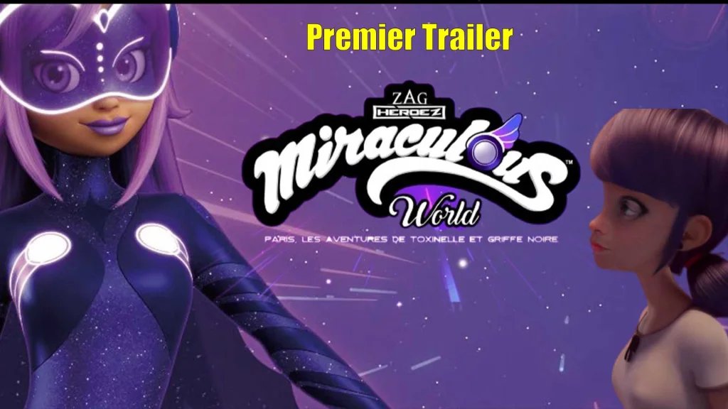 Premier trailer pour Miraculous World, Paris: Les aventures de Toxinelle et Griffe Noire culturevsnews.com/2023/06/28/pre…