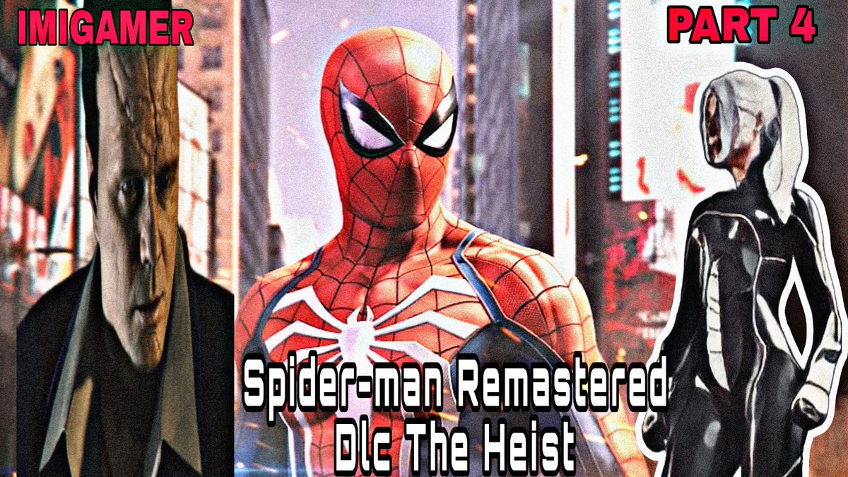 imigamerun's tweet photo. Spider-man Remastered Dlc The Heist Gameplay Part 1 IMIGAMER 
https://t.co/XUABlxcZ6e
https://t.co/EEZicsVzzA
#SpidermanRemasteredPc #Spiderman #spider #SpidermanRemastered #Remastered #SpiderMan2099 #marvel #eurogamer #Spidermanpc #SpidermanRemasteredGameplay  #pcgamer #IMIGAMER https://t.co/tP5jDdP4WA