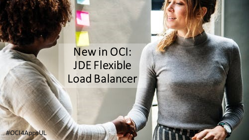OracleJDEdwards's tweet photo. New with Release 23 June Update - optimized and secure OCI deployments with the Flexible Load Balancer in #OracleJDEdwards #CloudProvisioning #OCI4AppsUL. Doc ID 2938657.1. https://t.co/B7uY0ABVwM https://t.co/InU7nFoLpc