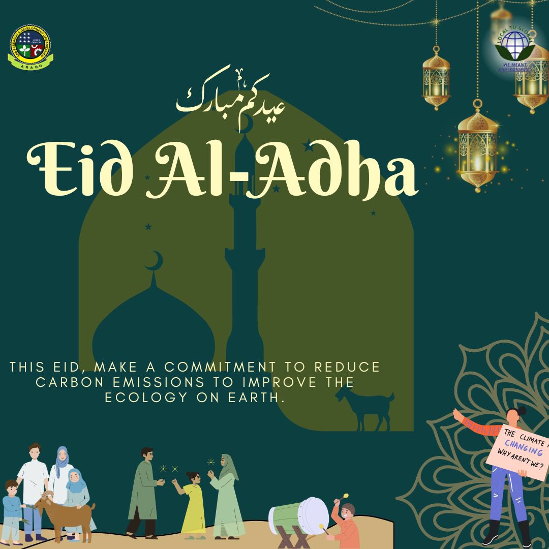 ARADO_Org's tweet photo. Eid al-Adha, the Festival of Sacrifice. #ARADO wishes you a joyous Eid Mubarak! 
#EidalAdha also celebrates the common humanity &amp; ethical heritage
May the enchantment of Eid bring you much joy &amp; color your life.
Let's limit carbon emissions this Eid to create a greener atmosphere https://t.co/ogZlhjOb5C