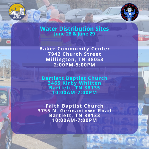ShelbyCoTN's tweet photo. Today, June 28 and tomorrow, June 29 the @ShelbyCoEMHLS, in conjunction with the City of Millington and the City of Bartlett, will host water distributions for those without utilities or those in need of water as temperatures rise. https://t.co/4dUW0vjBwk