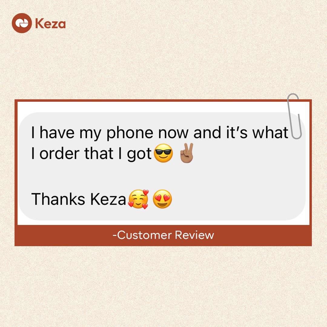 When you shop a smartphone from Keza, we guarantee that you will receive the exact phone you ordered in perfect condition. 

Visit keza.africa to get started! 

#BuyPhonePayLater
#CustomerReview