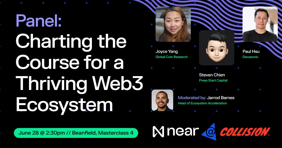 Hey #CollisionConf, pause your poutine! 🍁 

Join @JarrodBarnes of the #NEAR Foundation, @JoyceInNYC, @stevenmeets, & @paulhsu for a panel on charting the course for a thriving #Web3 ecosystem. 

🕝 2:30-3:30 PM - Beanfield Centre 

More details:

near.org/collision