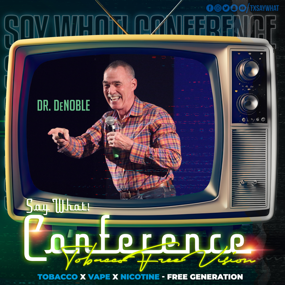 TxSayWhat's tweet photo. The man. The myth. The legend. Dr. DeNoble is coming back to share about his experiences working for the tobacco industry. You’re going to want to hear what he has to say! #TobaccoFreeVision #SayWhatConf https://t.co/U6otDqq6Oc