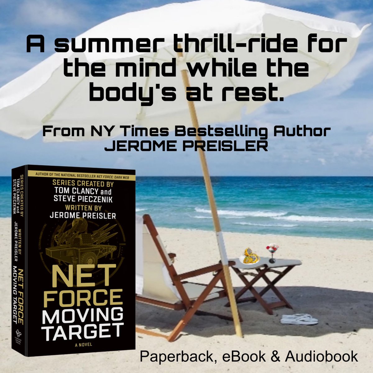 JeromeAuthor's tweet photo. From the original #TomClancy series #NetForce comes NET FORCE: MOVING TARGET by NY Times #bestselling author JEROME PREISLER. Order now on Amazon before your next summer escape!
https://t.co/C2L5siwWjm

#thrillerbooks #thrillerseries #AI #cybercrime #cyberthriller https://t.co/cvzD9rt5b4
