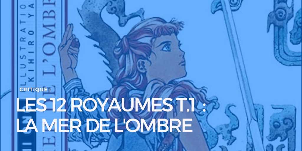 碧樹 on Twitter "RT LightNovelFR Critique Les 12 Royaumes T.1 La