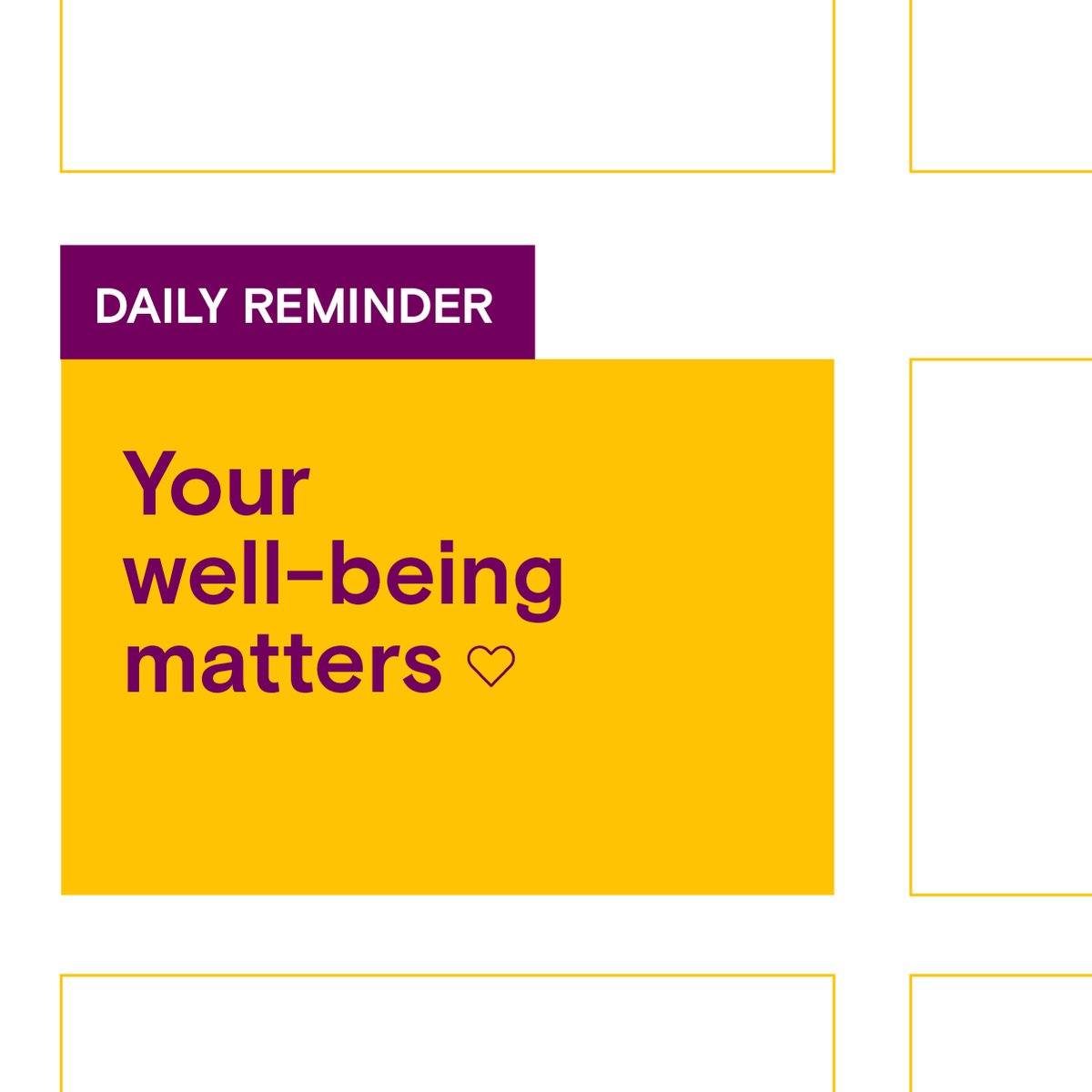 Reminder: Your well-being matters.