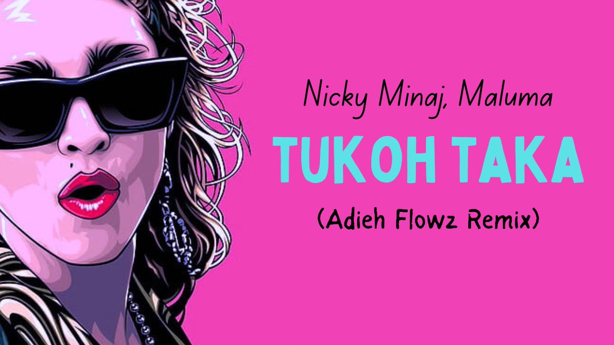 out now!

Tukoh Taka (Adieh Flowz Remix) | Nicki Minaj, Maluma &amp; Myriam Fares (FIFA Sound)
youtu.be/CNVlTS53Xz4