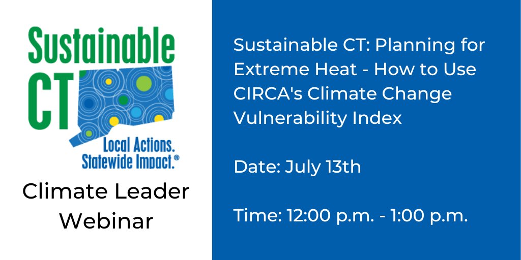 Learn how to beat the heat during our next Climate Leader webinar featuring experts from @UConnCIRCA! This webinar is eligible for Certified Connecticut Municipal Official (CCMO) professional development credit from @CCM_ForCT. Register - bit.ly/3NPaNMI