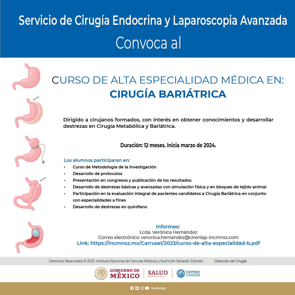 * * * CONVOCATORIA * * *
Curso de Alta Especialidad Médica en Cirugía Bariátrica
Informes: veronica.hernandez@cirenlap-incmnsz.com
incmnsz.mx/Carrusel/2023/…