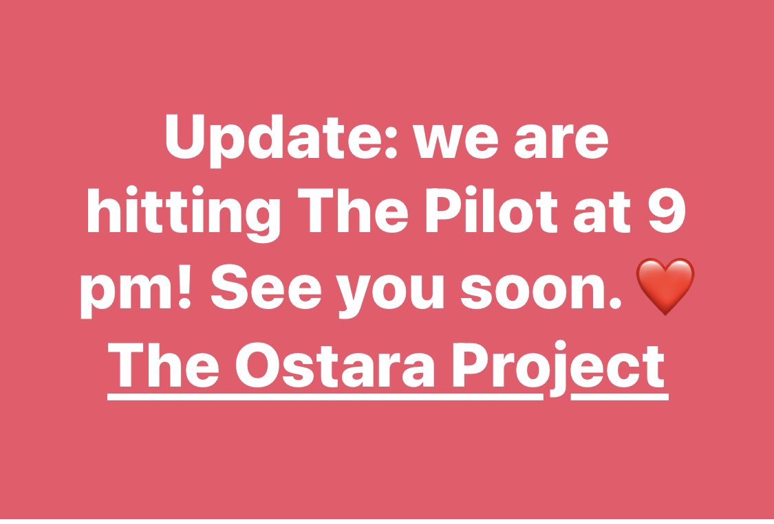Update: we are hitting The Pilot at 9 pm! See you soon. ❤️