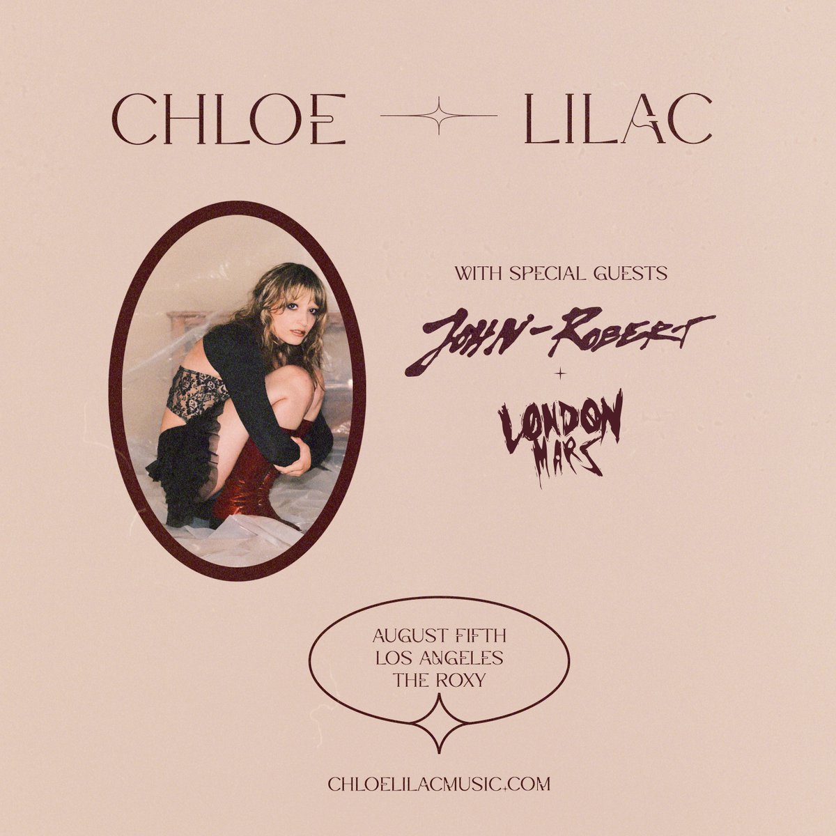 LA! My show at @theroxy will be supported by @johnrobert and @ldnmars_!! Get your tickets chloelilacmusic.com