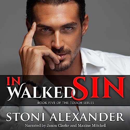 Happy Audio Release Day!
In Walked Sin
By Stoni Alexander
Narrated by @jclarkereads and <a href="/NarratorMaxine/">Maxine Mitchell</a>