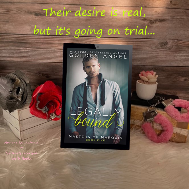 I am so excited to share with you that Legally Bound, Book Five in Author Golden Angel Masters of Marquis Series is 𝗔𝗩𝗔𝗜𝗟𝗔𝗕𝗟𝗘 𝗡𝗢𝗪!

Read my ⭐⭐⭐⭐⭐ book review and an excerpt here ➡ bit.ly/NBReviewLB
#nadinebookaholic
#booklovers