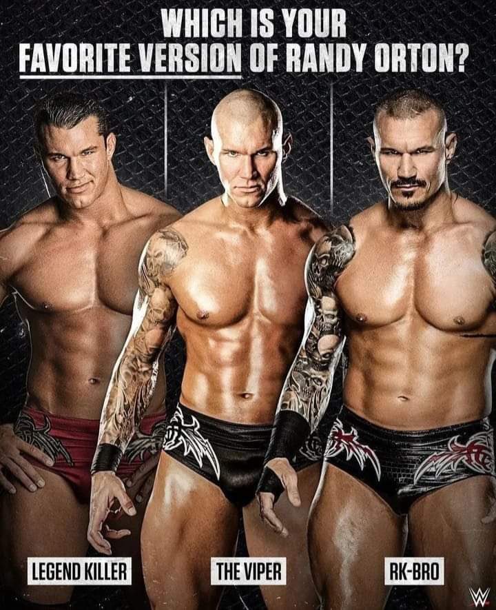 Choose you’re favorite Version of Randy Orton: