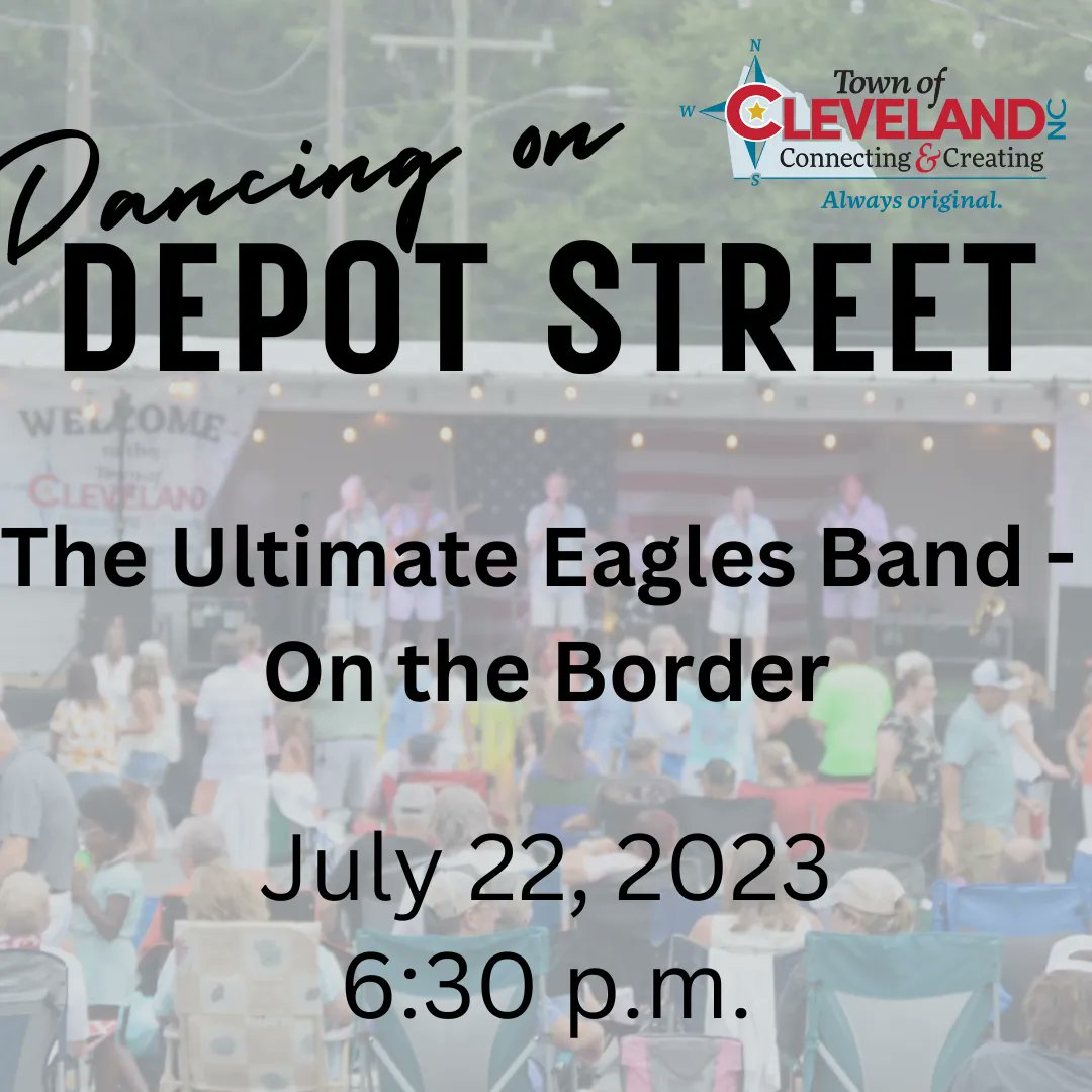 TownClevelandNC's tweet photo. 🎉 Who's ready to party? We are! 🎉
Saturday, July 22, 2023, The Ultimate Eagles Band - On the Border will be in #ClevelandNC! This event starts at 6:30pm!
Bring your family/friends, dancing shoes, and come party with us at our #AlwaysOriginal Dancing on Depot event! https://t.co/6CLAZCfJLl