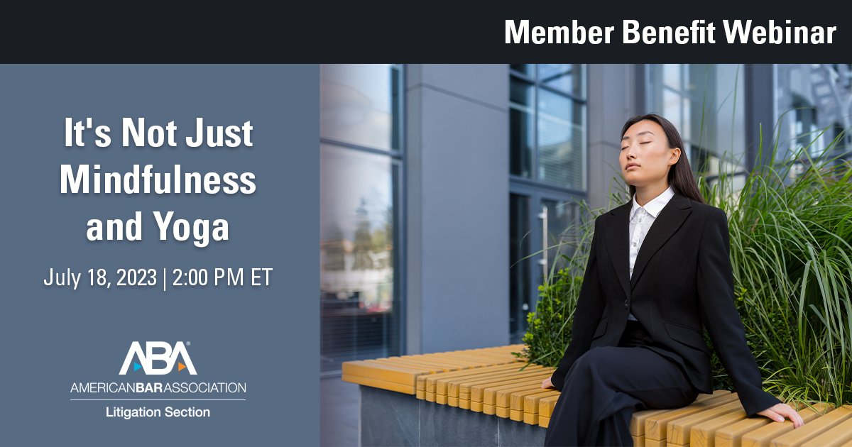 Don’t miss our July 18 Wellness Webinar, “It’s Not Just Mindfulness and Yoga.” Register now for this member benefit webinar. americanbar.org/events-cle/mtg…