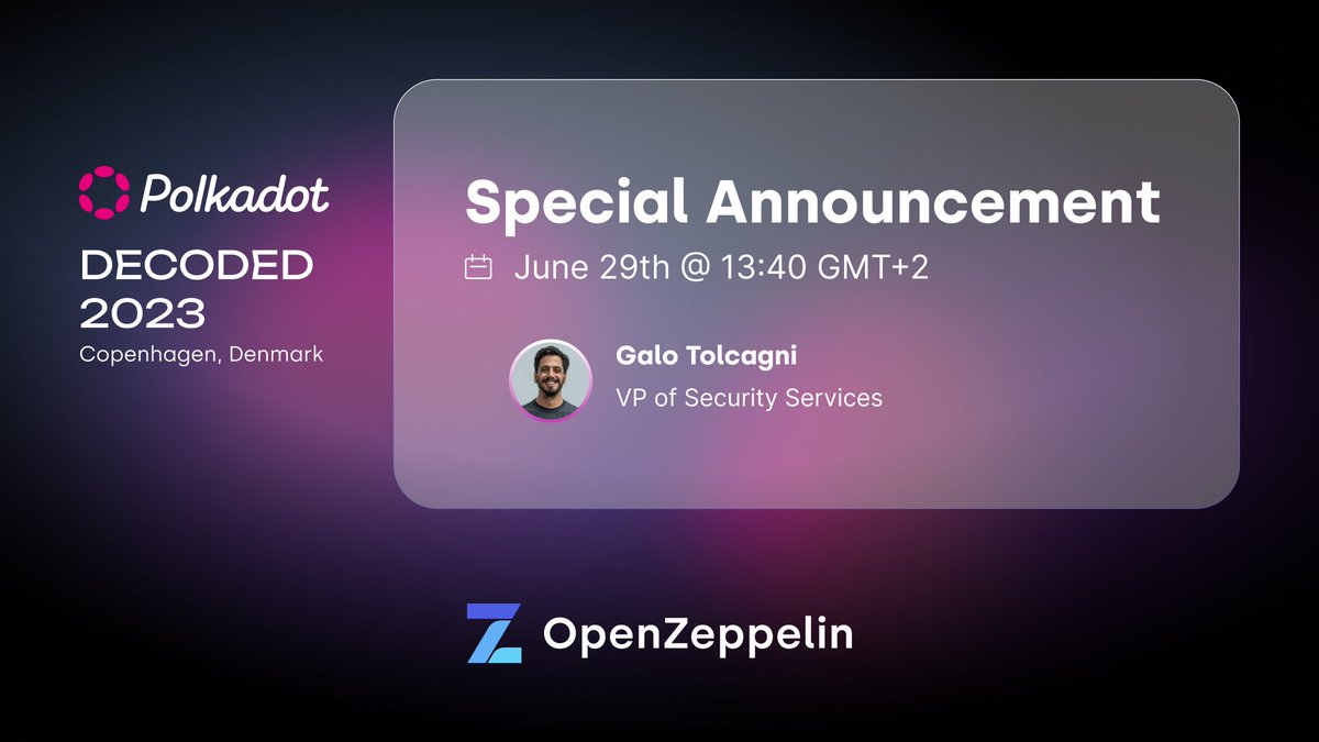 OpenZeppelin's tweet photo. Special Announcement for the @Polkadot developer community 🔐 

Join @gtocagni, VP of Security Services, to give an overview of how we plan to bring more security to the polkadot ecosystem. 

📆 Impact Stage, June 29 at 13:40 CEST https://t.co/RZ0kUtfQOW