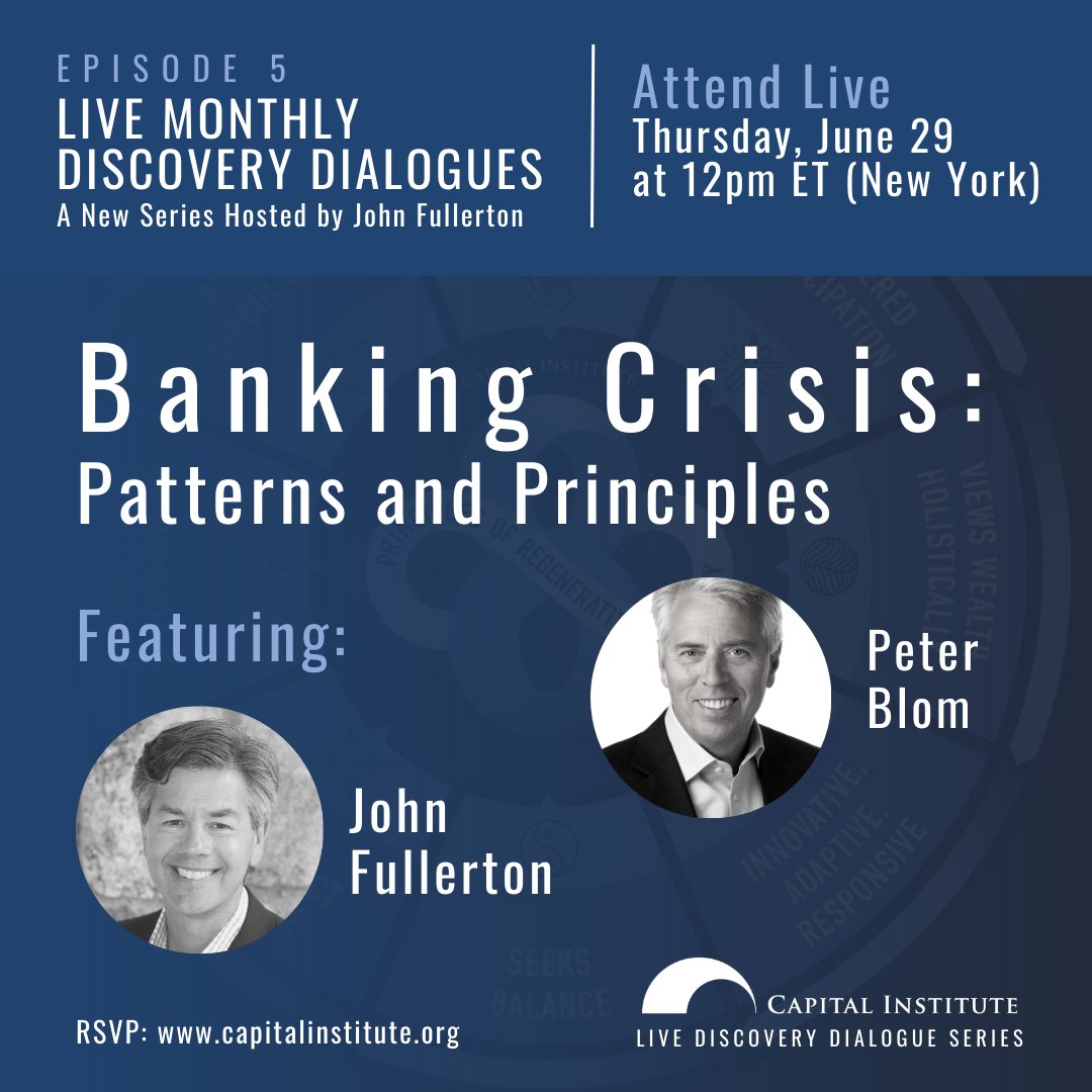 CapInstitute's tweet photo. #BankingCrisis - A Live Discovery Dialogue with #JohnFullerton & Peter Blom.
Attend Live Tomorrow, Thursday, June 29 at 12pm ET → https://t.co/ZFePNTSN7l https://t.co/2hrrjrWEqt