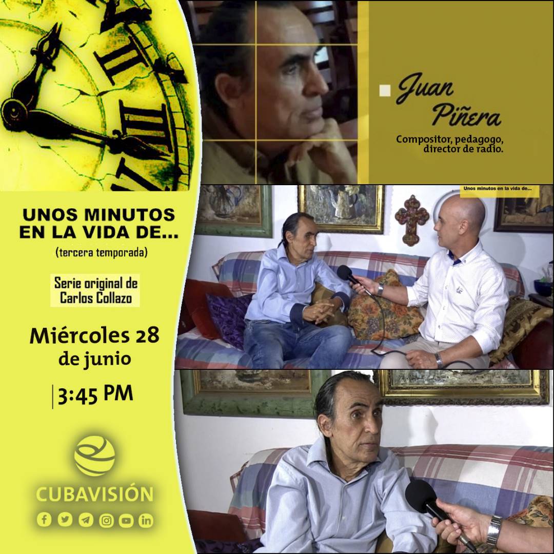 Cubavision_TV's tweet photo. #CubavisiónSugiere
Miércoles 28 de junio a las 3:45 PM

🕰 UNOS MINUTOS EN LA VIDA DE... 

���� Juan Piñera

👉 Compositor, pedagogo, director de radio.

#UnosMinutosEnLaVidaDe
#CubavisiónVaPorTodos https://t.co/4Tq8uoJkaK