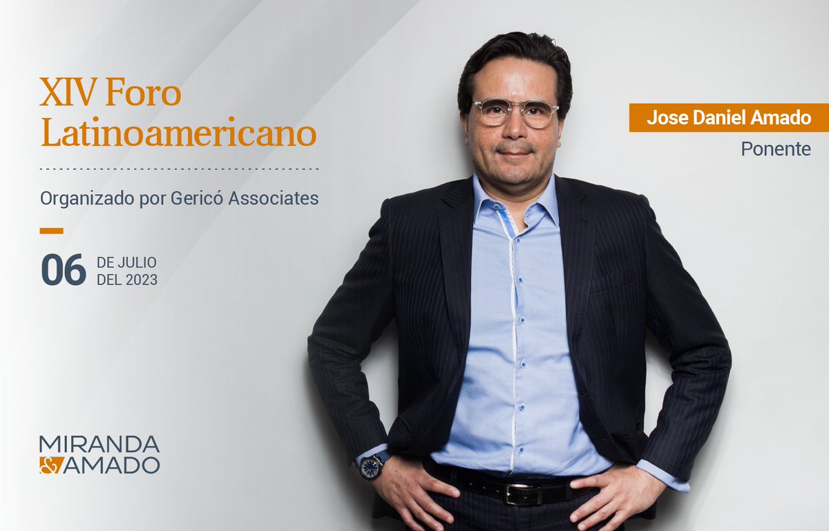 MAfirma_legal's tweet image. Jose Daniel Amado participará como ponente en el XIV Foro Latinoamericano, organizado por Gericó Associates, el cual se realizará el 6 de julio.

Mayor información 👉 bit.ly/3XsY59q

#FL2023 #ForoLatam #Evento #MAfirma