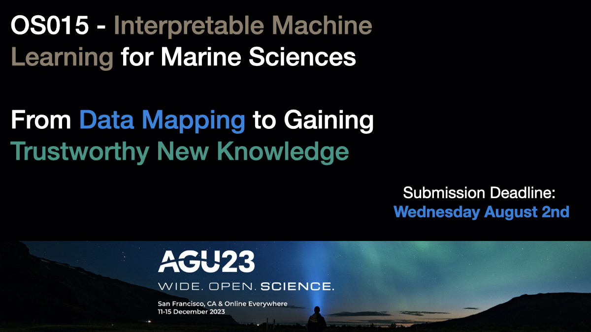 📣 Interpretable machine learning for marine sciences will return to #AGU23 

🌊 Convened by Yvonne Jenniges, Carola Trahms, Maike Sonnewald, and me

✍️ More info and abstract submission here:
agu.confex.com/agu/fm23/preli…